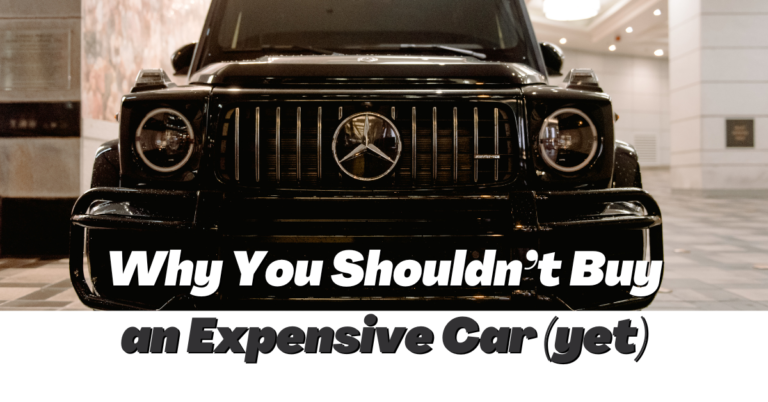 Why You Shouldn't Buy an Expensive Car | WealthKeel