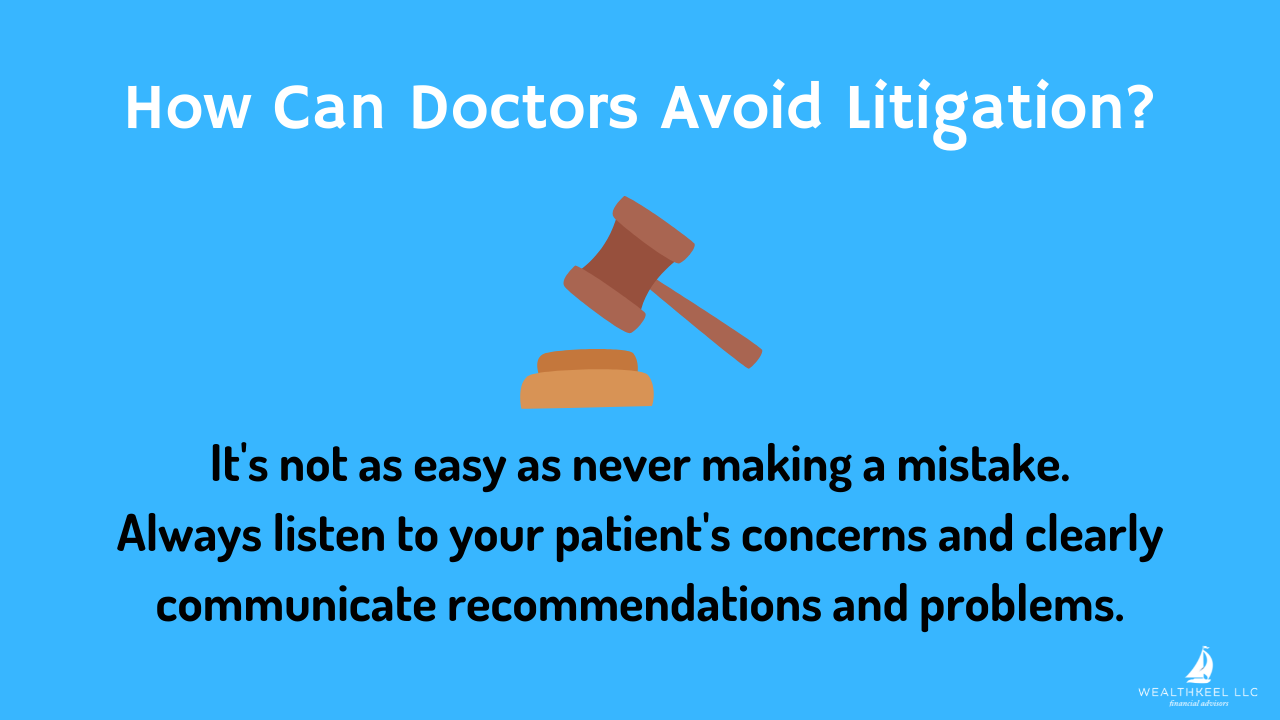 How Can Doctors Avoid Litigation Or Wealthkeel