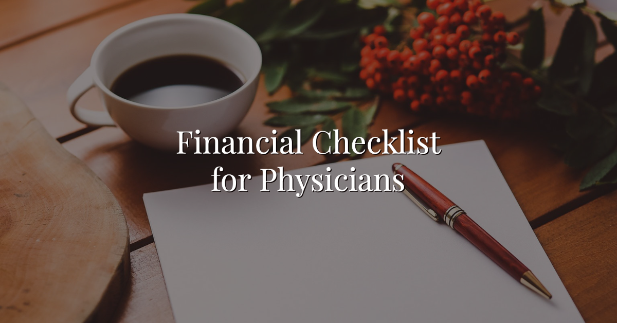 Financial Checklist For Physicians Or Wealthkeel